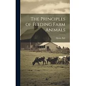 The Principles of Feeding Farm Animals