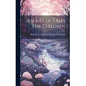 A Series of Tales for Children