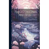 Fables, Original and Selected