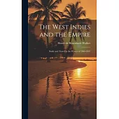 The West Indies and the Empire: Study and Travel in the Winter of 1900-1901