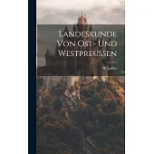 Landeskunde von Ost- und Westpreussen