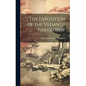 The Exposition of the Vedanta Philosophy