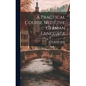A Practical Course With the German Language