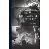 The Avalanche of the White Hills, August 28th, 1826