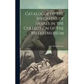 Catalogue of the Specimens of Snakes in the Collection of the British Museum