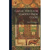 Gaelic Texts for Schools (New Code)