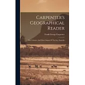 Carpenter’s Geographical Reader: Our Colonies, And Other Islands Of The Sea. Australia