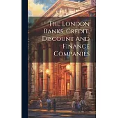 The London Banks, Credit, Discount And Finance Companies