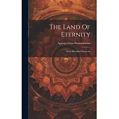 The Land Of Eternity: Amar Bhumika Discourses