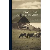 Cows, Cow-houses And Milk