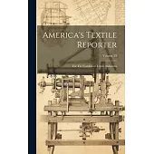 America’s Textile Reporter: For The Combined Textile Industries; Volume 29