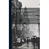 An Illustrated Guide To Caracas