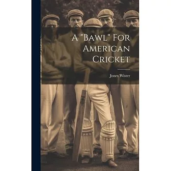 A ＂bawl＂ For American Cricket