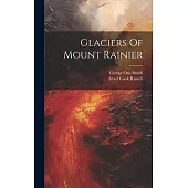 Glaciers Of Mount Rainier