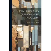 Granites And Our Granite Industry