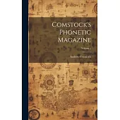 Comstock’s Phonetic Magazine; Volume 1
