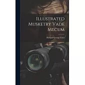 Illustrated Musketry Vade Mecum