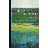 The Pastor and his People: Or, The Word of God and the Flock of Christ