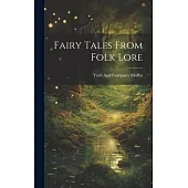 Fairy Tales From Folk Lore