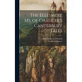 The Ellesmere Ms. of Chaucer’s Canterbury Tales