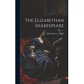 The Elizabethan Shakespeare