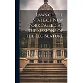 Laws of the State of New York Passed at the Sessions of the Legislature; Volume 3