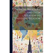 Oriental Religions and Their Relation to Universal Religion: India