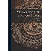 Sylvia’s Book Of Macramé Lace