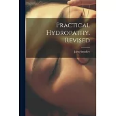 Practical Hydropathy. Revised