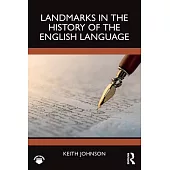 Landmarks in the History of the English Language