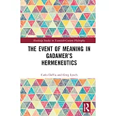 The Event of Meaning in Gadamer’s Hermeneutics
