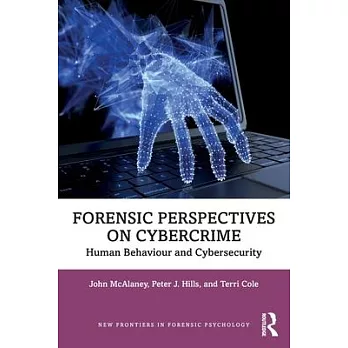 Forensic Perspectives on Cybercrime: Human Behaviour and Cybersecurity