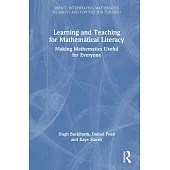 The Learning and Teaching of Mathematical Literacy: Making Mathematics Useful for Everyone