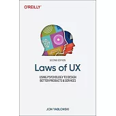 Laws of UX: Using Psychology to Design Better Products & Services