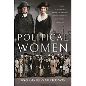 Political Women: Fifteen Campaigns That Changed Twenty-First-Century Britain