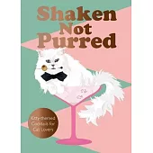 Shaken Not Purred: Kitty-Themed Cocktails for Cat Lovers