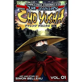 Challenge Chronicles: The Legendary Cho Yusha: volume 1: Autistic Superhero Adventurer