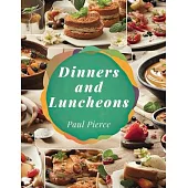 Dinners and Luncheons: Suggestions for Social Occasions