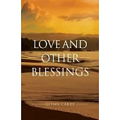 Love and other Blessings