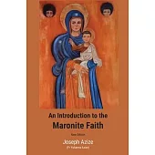 An Introduction to the Maronite Faith (New Edition)