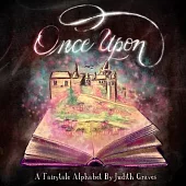 Once Upon: A Fairytale Alphabet