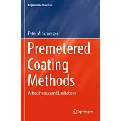 Premetered Coating Methods: Attractiveness and Limitations