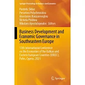 Business Development and Economic Governance in Southeastern Europe: 13th International Conference on the Economies of the Balkan and Eastern European