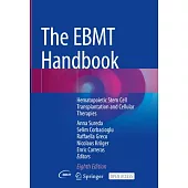 The Ebmt Handbook: Hematopoietic Stem Cell Transplantation and Cellular Therapies