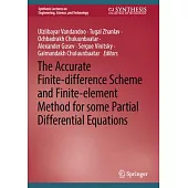 The Accurate Finite-Difference Scheme and Finite-Element Method for Some Partial Differential Equations