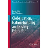 Globalisation, Nation-Building and History Education