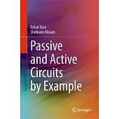 Passive and Active Circuits by Example