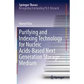 Purifying and Indexing Technology for Nucleic Acids-Based Next Generation Storage Medium