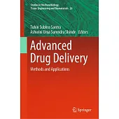 Advanced Drug Delivery: Methods and Applications