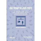 Eu Youth Justice: The Personal Scope of Eu Criminal Law and the Diversity of Youth Justice Systems